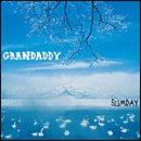 grandaddy sumday 0808.jpg (6212 bytes)